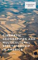 Amy Lynn Corbin - Cinematic Geographies and Multicultural Spectatorship in America - 9781137482662 - V9781137482662