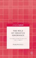 P. Formica - The Role of Creative Ignorance: Portraits of Path Finders and Path Creators - 9781137489623 - V9781137489623