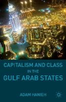 Adam Hanieh - Capitalism and Class in the Gulf Arab States - 9781137490582 - V9781137490582