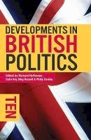 . Ed(S): Heffernan, Richard; Russell, Meg; Cowley, Philip - Developments in British Politics - 9781137494733 - V9781137494733