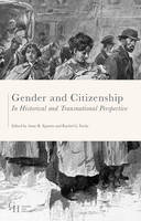 Anne Epstein - Gender and Citizenship in Historical and Transnational Perspective: Agency, Space, Borders - 9781137497741 - V9781137497741
