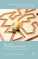 Licinia Simao - Security in Shared Neighbourhoods: Foreign Policy of Russia, Turkey and the EU - 9781137499097 - V9781137499097