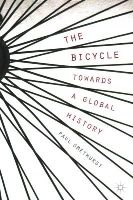 Paul Smethurst - The Bicycle - Towards a Global History - 9781137499509 - V9781137499509