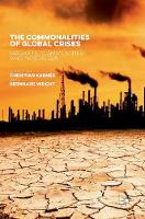 Christian Karner (Ed.) - The Commonalities of Global Crises: Markets, Communities and Nostalgia - 9781137502711 - V9781137502711