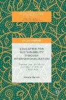 Neera Handa - Education for Sustainability through Internationalisation: Transnational Knowledge Exchange and Global Citizenship - 9781137502964 - V9781137502964