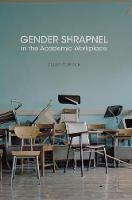 Ellen C. Mayock - Gender Shrapnel in the Academic Workplace - 9781137514622 - V9781137514622