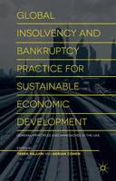 Dubai Economic Council - Global Insolvency and Bankruptcy Practice for Sustainable Economic Development: General Principles and Approaches in the UAE - 9781137515742 - V9781137515742