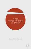 Genaro Castro-Vazquez - Male Circumcision in Japan - 9781137518750 - V9781137518750