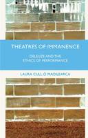 Laura Cull O Maoilearca - Theatres of Immanence: Deleuze and the Ethics of Performance - 9781137519597 - V9781137519597