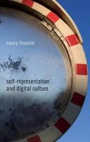 Nancy Thumim - Self-Representation and Digital Culture - 9781137520173 - V9781137520173