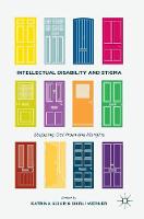 Katrina Scior (Ed.) - Intellectual Disability and Stigma: Stepping Out from the Margins - 9781137524980 - V9781137524980