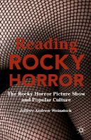 Jeffrey Andrew Weinstock - Reading Rocky Horror: The Rocky Horror Picture Show and Popular Culture - 9781137525031 - V9781137525031
