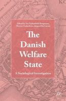 Morten Frederiksen - The Danish Welfare State: A Sociological Investigation - 9781137527301 - V9781137527301