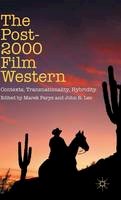Marek Paryz (Ed.) - The Post-2000 Film Western: Contexts, Transnationality, Hybridity - 9781137531278 - V9781137531278