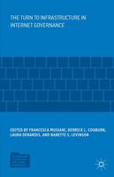 Francesca Musiani (Ed.) - The Turn to Infrastructure in Internet Governance - 9781137533265 - V9781137533265