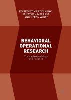 Leroy White (Ed.) - Behavioral Operational Research: Theory, Methodology and Practice - 9781137535498 - V9781137535498