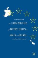 Mario Thomas Vassallo - The Europeanization of Interest Groups in Malta and Ireland: A Small State Perspective - 9781137541697 - V9781137541697