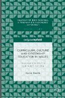 Kevin Smith - Curriculum, Culture and Citizenship Education in Wales: Investigations into the Curriculum Cymreig - 9781137544421 - V9781137544421