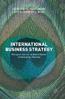 S. Raghunath (Ed.) - International Business Strategy: Perspectives on Implementation in Emerging Markets - 9781137544667 - V9781137544667