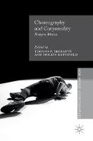 Thomas F. Defrantz (Ed.) - Choreography and Corporeality: Relay in Motion - 9781137546524 - V9781137546524