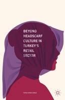 Feyda Sayan-Cengiz - Beyond Headscarf Culture in Turkey´s Retail Sector - 9781137546944 - V9781137546944