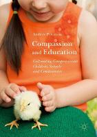 Andrew Peterson - Compassion and Education: Cultivating Compassionate Children, Schools and Communities - 9781137548375 - V9781137548375