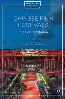 Luke Robinson (Ed.) - Chinese Film Festivals: Sites of Translation - 9781137554802 - V9781137554802