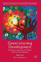 Roy Huijsmans (Ed.) - Generationing Development: A Relational Approach to Children, Youth and Development - 9781137556226 - V9781137556226