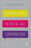 Anna Danielewicz-Betz - Communicating in Digital Age Corporations - 9781137558121 - V9781137558121