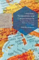 Heiko Motschenbacher - Language, Normativity and Europeanisation: Discursive Evidence from the Eurovision Song Contest - 9781137563002 - V9781137563002