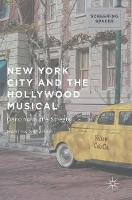 Martha Shearer - New York City and the Hollywood Musical: Dancing in the Streets - 9781137569363 - V9781137569363