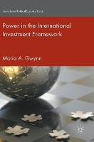 Maria A. Gwynn - Power in the International Investment Framework - 9781137571427 - V9781137571427