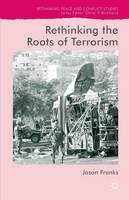 Jason Franks - Rethinking the Roots of Terrorism - 9781137572264 - V9781137572264