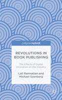 Lall Ramrattan - Revolutions in Book Publishing: The Effects of Digital Innovation on the Industry - 9781137576200 - V9781137576200