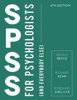 Nicola Brace - SPSS for Psychologists: And Everybody Else - 9781137579225 - V9781137579225