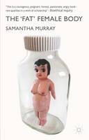 Samantha Murray - The ´Fat´ Female Body - 9781137579706 - V9781137579706