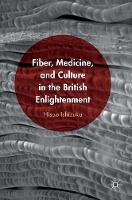 Hisao Ishizuka - Fiber, Medicine, and Culture in the British Enlightenment - 9781137580924 - V9781137580924