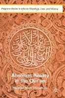 Masudul Alam Choudhury - Absolute Reality in the Qur´an - 9781137589460 - V9781137589460