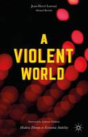 Jean-Hervé Lorenzi - A Violent World: Modern Threats to Economic Stability - 9781137589927 - V9781137589927