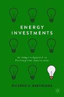 Ricardo Barcelona - Energy Investments: An Adaptive Approach to Profiting from Uncertainties - 9781137591388 - V9781137591388