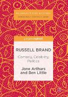 Jane Arthurs - Russell Brand: Comedy, Celebrity, Politics - 9781137596277 - V9781137596277