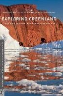 Ronald E. Doel (Ed.) - Exploring Greenland: Cold War Science and Technology on Ice - 9781137596871 - V9781137596871