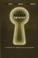 Richard Erskine - Beyond Empathy: A Therapy of Contact-in Relationships - 9781138005143 - V9781138005143