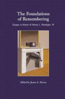 James S. Nairne (Ed.) - The Foundations of Remembering: Essays in Honor of Henry L. Roediger, III - 9781138006218 - V9781138006218
