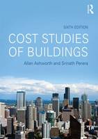 Ashworth, Allan, Perera, Srinath - Cost Studies of Buildings - 9781138017351 - V9781138017351