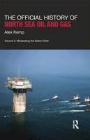 Alex Kemp - The Official History of North Sea Oil and Gas: Vol. II: Moderating the State´s Role - 9781138019058 - V9781138019058