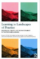E Wenger-Trayner - Learning in Landscapes of Practice: Boundaries, identity, and knowledgeability in practice-based learning - 9781138022195 - V9781138022195