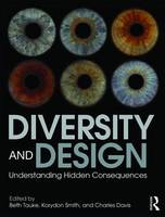 Beth Tauke - Diversity and Design: Understanding Hidden Consequences - 9781138023178 - V9781138023178