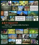 Christopher Tadgell - Antiquity: Origins, Classicism and the New Rome - 9781138038837 - V9781138038837