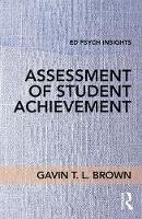 Gavin T. L. Brown - Assessment of Student Achievement - 9781138061866 - V9781138061866